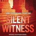 Cover Art for 9781429991834, Silent Witness by Richard North Patterson