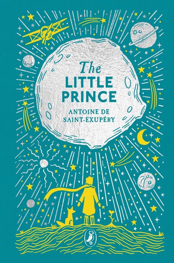 Cover Art for 9780241444313, The Little Prince (Puffin Clothbound Classics) by Saint-Exupery, Antoine De