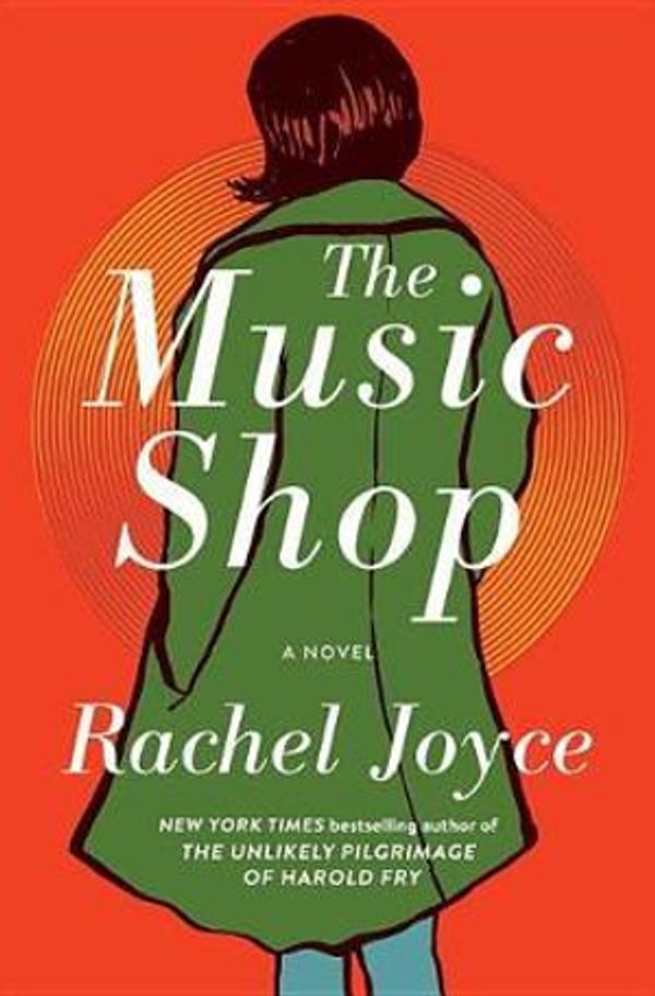 Cover Art for 9780525631521, The Music Shop by Rachel Joyce