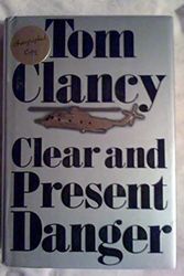 Cover Art for 0048228134404, Clear and Present Danger by Tom Clancy