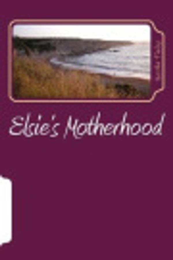 Cover Art for 9781982023799, Elsie's Motherhood by Martha Finley