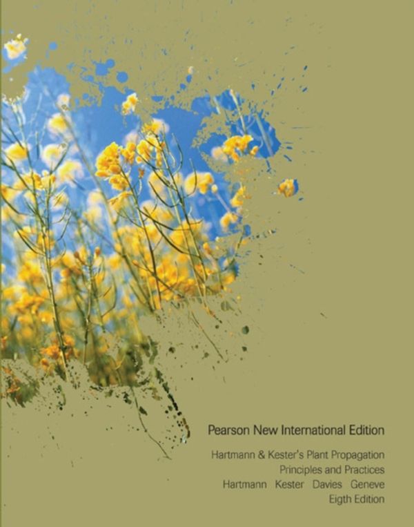 Cover Art for 9781292020884, Hartmann & Kester’s Plant Propagation by Hudson Hartmann, Dale Kester, Fred Davies, Robert Geneve