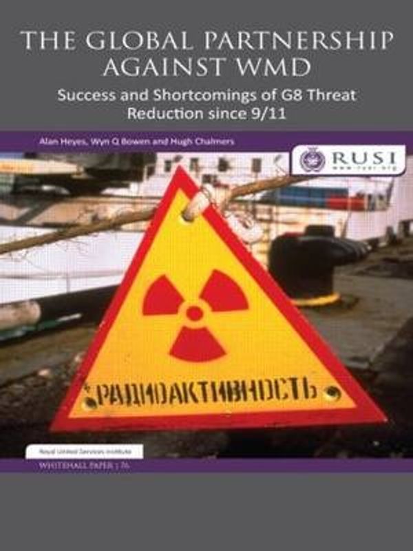 Cover Art for 9780415518628, The Global Partnership Against WMD by Alan Heyes