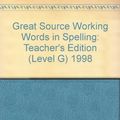Cover Art for 9780669459579, Great Source Working Words in Spelling by G. Willard Woodruff, George N. Moore, Robert G. Forest