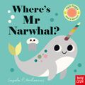 Cover Art for 9781788004626, Where's Mr Narwhal? (Felt Flaps) by Ingela Arrhenius