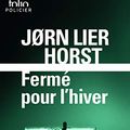 Cover Art for 9782072782398, Fermé pour l'hiver by Jørn Lier Horst