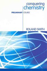 Cover Art for 9780074714935, Conquering Chemistry Preliminary Course by Roland Smith