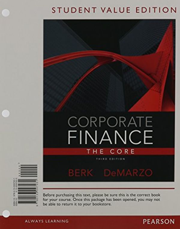 Cover Art for 9780133424126, Corporate Finance: The Core, Student Value Edition Plus New Myfinancelab with Pearson Etext ---Access Card Package by Jonathan Berk