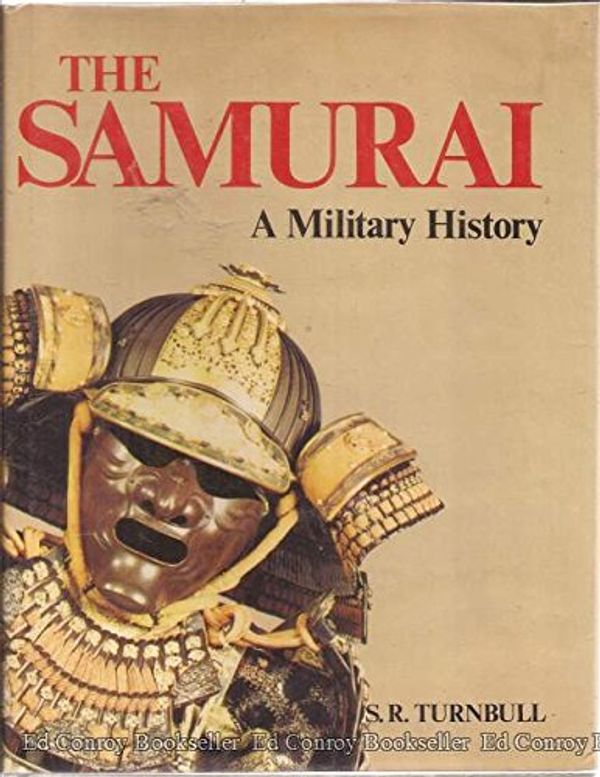 Cover Art for 9780026205405, The Samurai: A Military History by Stephen Turnbull