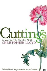 Cover Art for 9781845951078, Cuttings: A Year in the Garden with Christopher Lloyd by Lloyd Christopher
