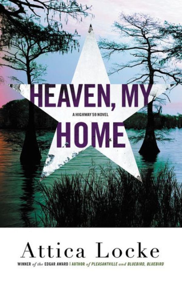 Cover Art for 9781432872212, Heaven, My Home by Attica Locke