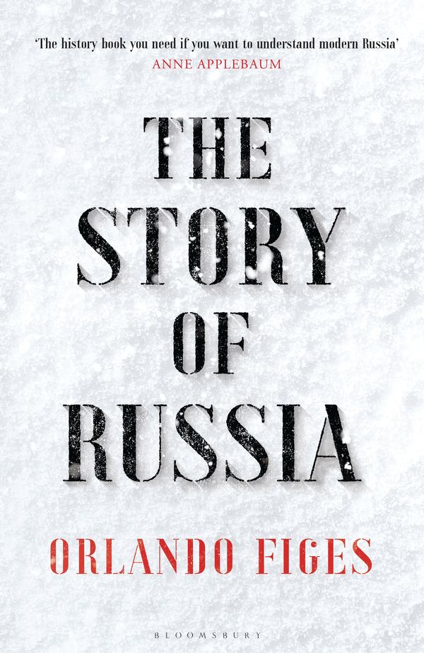 Cover Art for 9781526631763, The Story of Russia by Orlando Figes