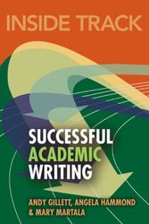 Cover Art for 9780273721710, Inside Track to Successful Academic Writing by Andy Gillett, Angela Hammond, Mary Martala
