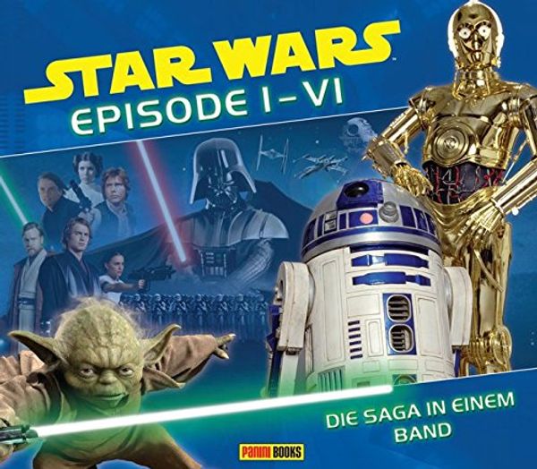 Cover Art for 9783833232091, Star Wars Episode I - VI: Die Saga in einem Band by Jason Fry
