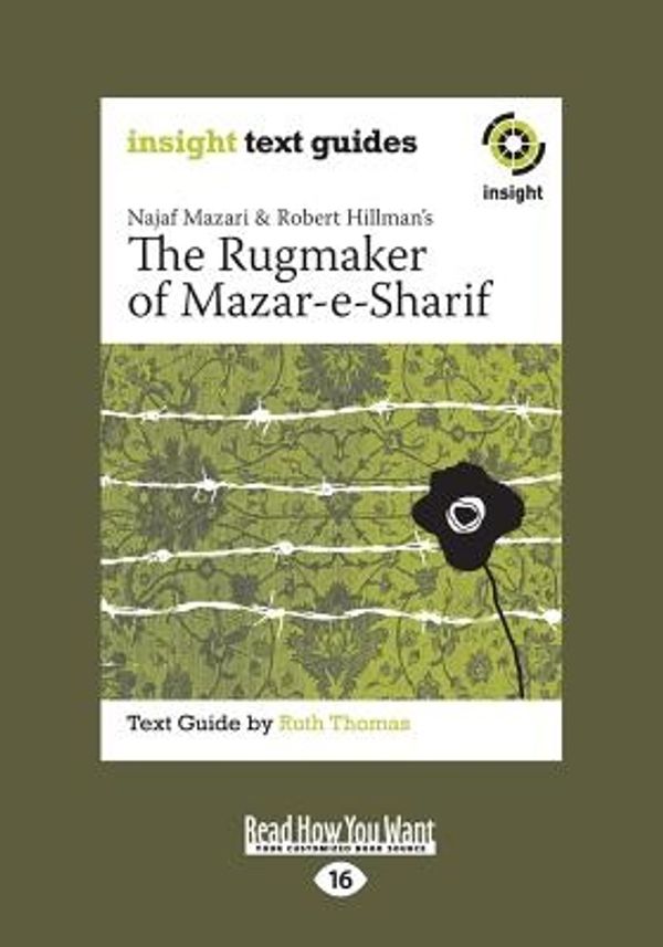 Cover Art for 9781459662322, Najaf Mazari and Robert Hillman's the Rugmaker of Mazar-E-Sharif by Ruth Thomas