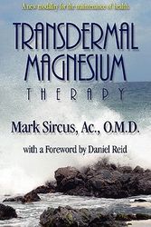 Cover Art for 9780978799113, Transdermal Magnesium Therapy by Mark Sircus