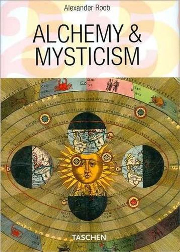 Cover Art for 9783836517690, Alchemy & Mysticism by Alexander Roob