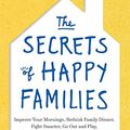 Cover Art for 9780062295989, The Secrets of Happy Families by Bruce Feiler