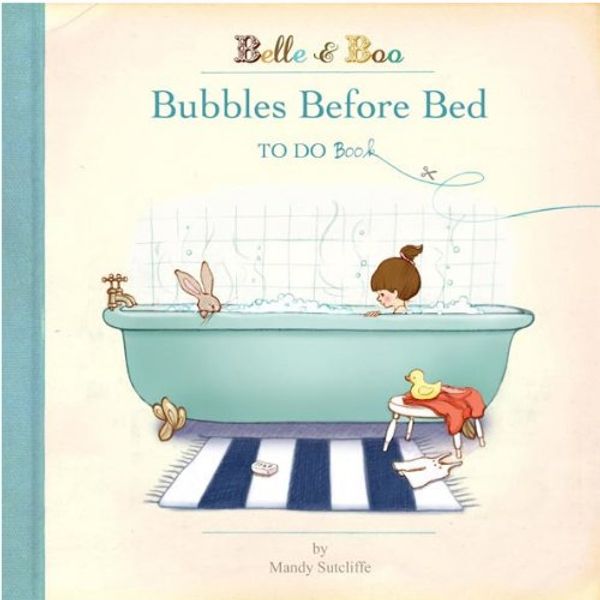Cover Art for 9780956714404, Belle and Boo Bubbles Before Bed by Amanda Sutcliffe