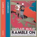 Cover Art for 9780007484010, Ramble on by Sinclair McKay