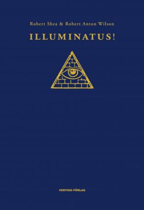 Cover Art for 9789198647105, Illuminatus! (Hardback) by Shea, Robert