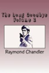 Cover Art for 9781721019724, The Long Goodbye Volume 2 by Raymond Chandler