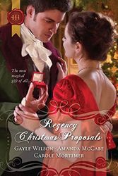 Cover Art for 9780373296156, Regency Christmas Proposals by Gayle Wilson, Amanda McCabe, Carole Mortimer