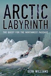 Cover Art for 9780520269958, Arctic Labyrinth by Williams, Glyn, Costley, Sophia
