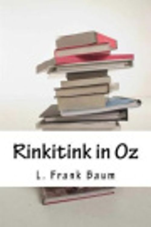 Cover Art for 9781984110022, Rinkitink in Oz by L. Frank Baum