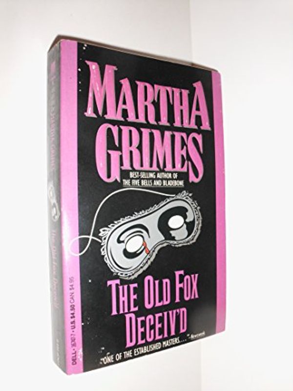 Cover Art for 9780440167471, The Old Fox Deceiv'd by Martha Grimes
