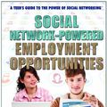 Cover Art for 9781477719138, Social Network-Powered Employment Opportunities by Monique Vescia