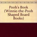 Cover Art for 9780416186840, Pooh's Book (Winnie-the-Pooh Shaped Board Books) by A. A. Milne