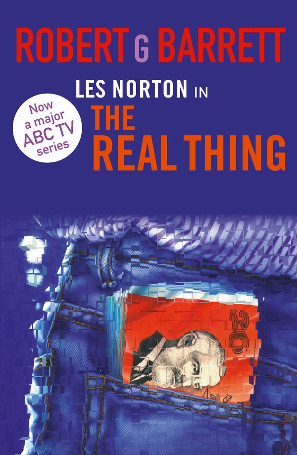 Cover Art for 9781743549049, The Real Thing: A Les Norton Novel 2 by Robert G. Barrett