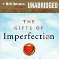 Cover Art for 9781455883547, The Gifts of Imperfection: Let Go of Who You Think You’re Supposed to Be and Embrace Who You Are by Brene Brown