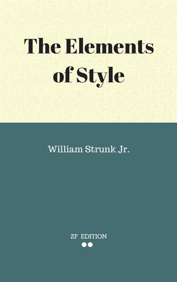 Cover Art for 9786050431711, The Elements of Style by William Strunk, Jr.