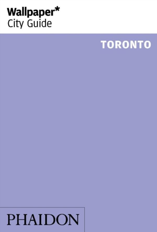 Cover Art for 9780714872728, Wallpaper City Guide: Toronto 2016 by Wallpaper*