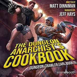 Cover Art for B094XS3XM9, The Dungeon Anarchist's Cookbook by Matt Dinniman