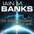 Cover Art for 9781405517607, The Hydrogen Sonata by Iain M. Banks