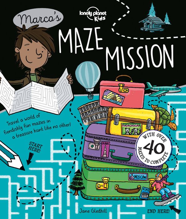 Cover Art for 9781786576866, Lonely Planet Marco's Maze MissionLonely Planet Kids by Lonely Planet Kids, Jane Gledhill