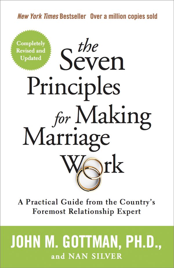 Cover Art for 9781101902912, The Seven Principles for Making Marriage Work by John Gottman PhD