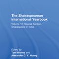Cover Art for 9781351963589, The Shakespearean International Yearbook: Volume 12: Special Section, Shakespeare in India by Sukanta Chaudhuri