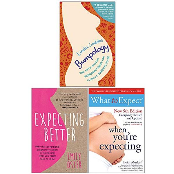 Cover Art for 9789123860517, Bumpology, Expecting Better, What To Expect When Youre Expecting 3 Books Collection Set by Linda Geddes, Emily Oster, Heidi Murkoff