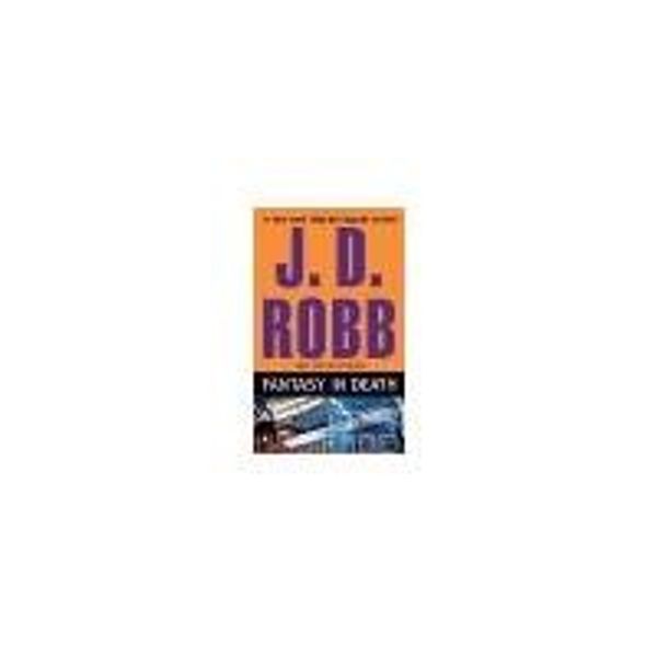 Cover Art for B00DWYPVT6, Fantasy in Death by Robb, J. D. [Berkley,2010] (Mass Market Paperback) Reprint Edition by J.d. Robb