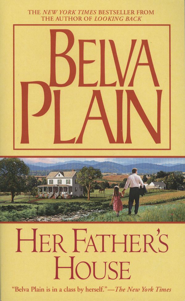 Cover Art for 9780440334620, Her Father's House Her Father's House Her Father's House by Belva Plain