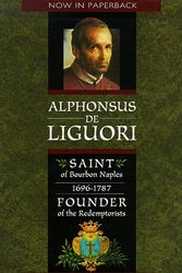 Cover Art for 9780764803765, Alphonsus de Liguori by Jones C.Ss.R., Frederick