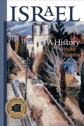 Cover Art for 9781611686180, Israel: A History (Schusterman Series in Israel Studies) by Anita Shapira