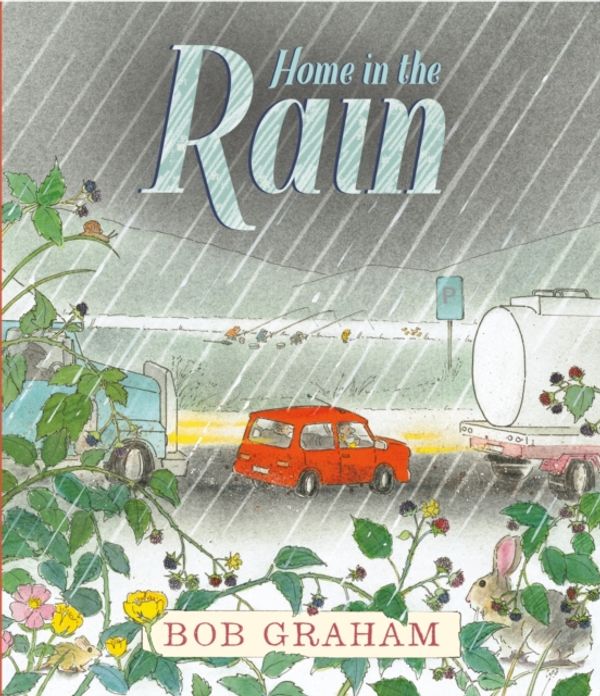 Cover Art for 9781406368239, Home in the Rain by Bob Graham