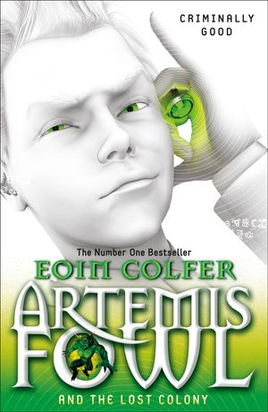 Cover Art for 9780141339146, Artemis Fowl and the Lost Colony by Eoin Colfer