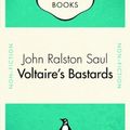 Cover Art for 9780143171560, Voltaire's Bastards by John Ralston Saul