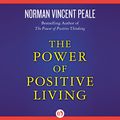 Cover Art for B017RKC2KQ, The Power of Positive Living  by Norman Vincent Peale